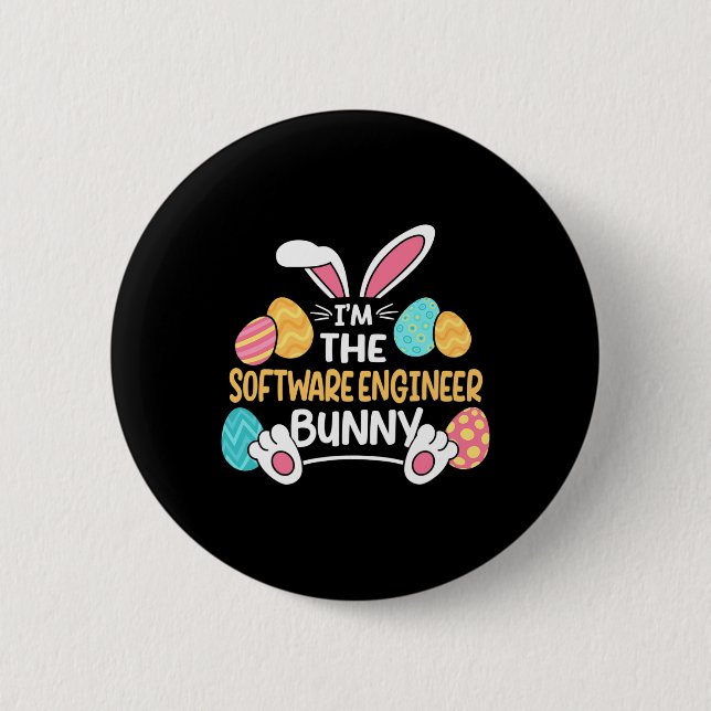 Im The Software Engineer Bunny Developer Easter  2 Inch Round Button (Front)