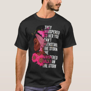 I'm The Storm Black Queen Women African Black Hist T-Shirt