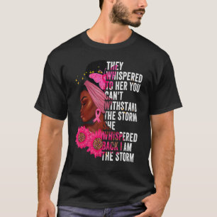 I'm The Storm Black Queen Women African Black Hist T-Shirt
