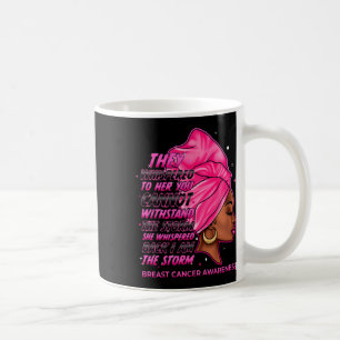 I'm The Storm Black Women Breast Cancer Survivor P Coffee Mug