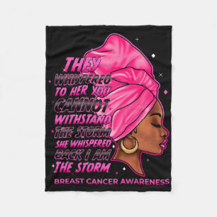 I'm The Storm Black Women Breast Cancer Survivor P Fleece Blanket