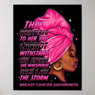 I'm The Storm Black Women Breast Cancer Survivor P Poster