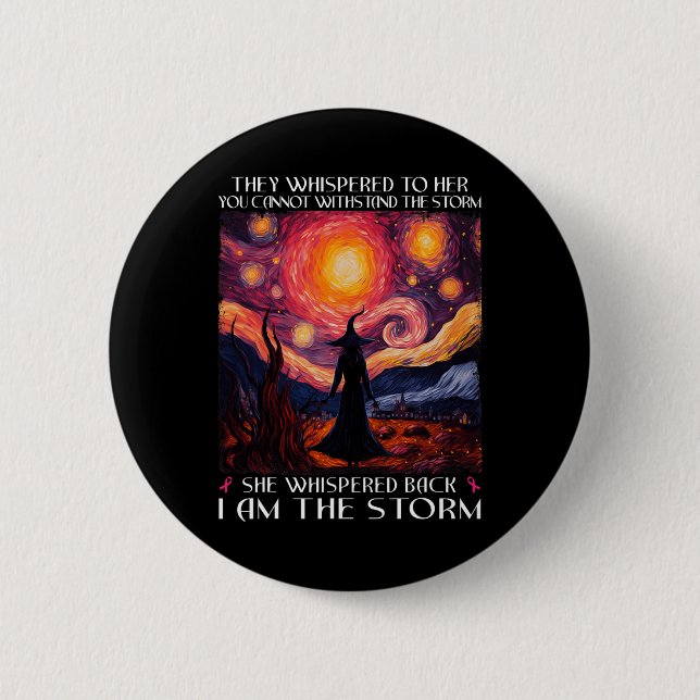 I'm The Storm Breast Cancer Witch Halloween Starry 2 Inch Round Button (Front)