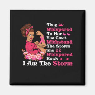 I'm The Storm Strong Women Breast Cancer Warrior Magnet