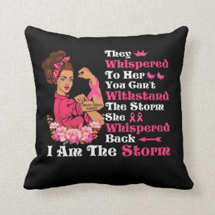I'm The Storm Strong Women Breast Cancer Warrior Throw Pillow