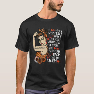 I'm The Storm Woman Leukaemia Warrior Unbreakable  T-Shirt