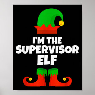 I'm The Supervisor Elf Family Pajama Christmas Fun Poster