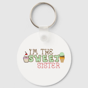 I'm The Sweet Sister Keychain
