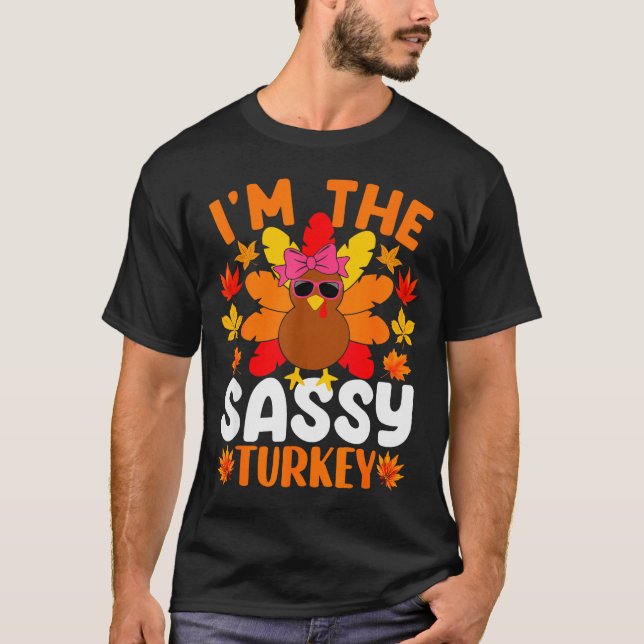 I'm The Sy Turkey Shirt Funny Turkey Thanksgiving  (Front)