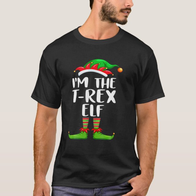 I'm The T-Rex Elf Matching Family Group Christmas T-Shirt (Front)