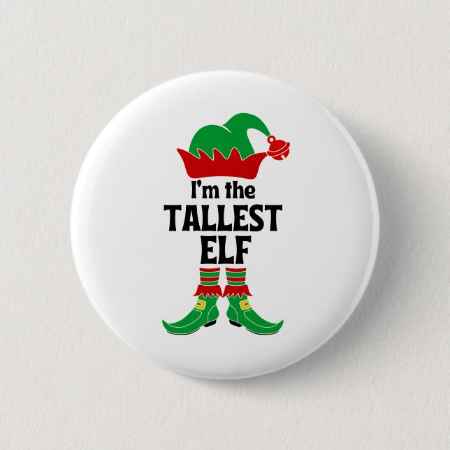 I'm The Tallest Elf 2 Inch Round Button (Front)