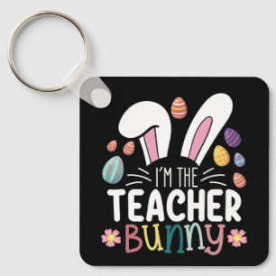 I'm The Teacher Bunny Easter Matching Keychain