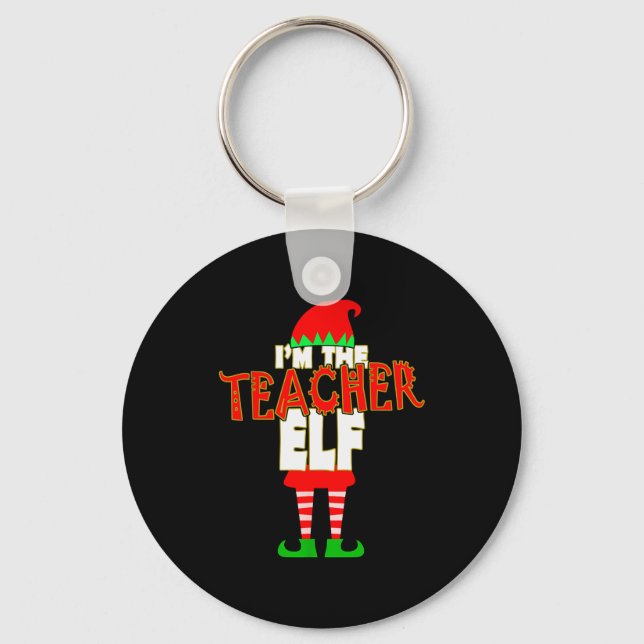 I'm The Teacher Elf Christmas Matching Elves Famil Keychain (Front)