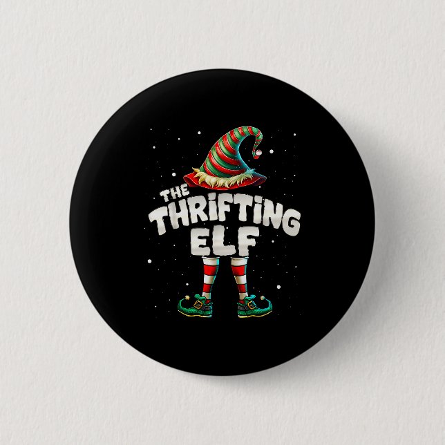 I'm The Thrifting Elf Family Matching Group Christ 2 Inch Round Button (Front)