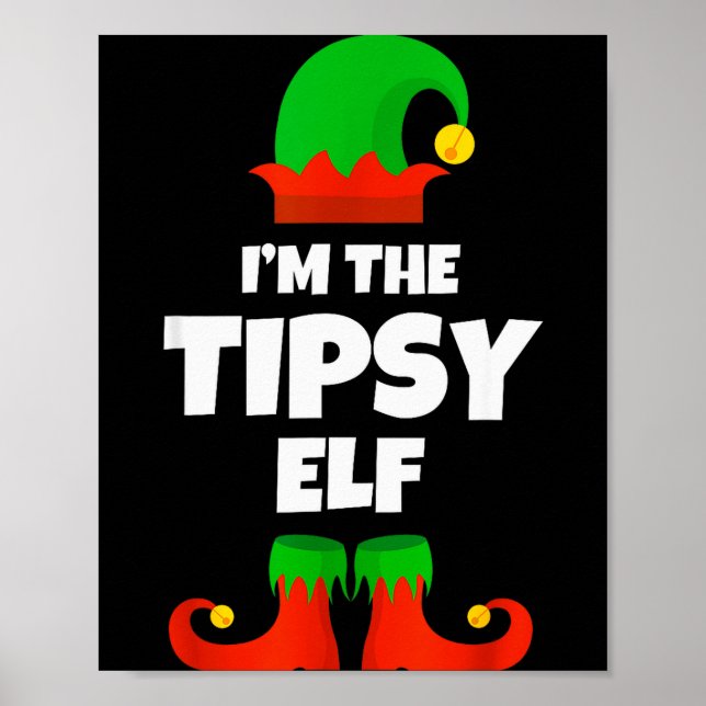 I'm The Tipsy Elf Family Pajama Christmas Funny  Poster (Front)