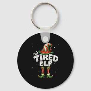 I'm The Tired Elf Family Matching Group Christmas  Keychain