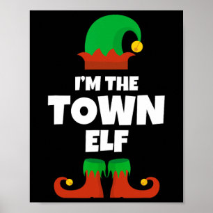 I'm The Town Elf Family Pajama Christmas Funny  Poster