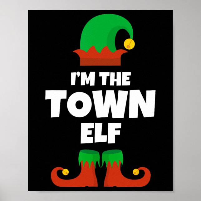 I'm The Town Elf Family Pajama Christmas Funny  Poster (Front)