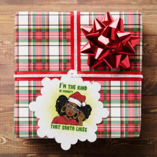 I'm the type of naughty Santa likes melanin sista Ornament Card
