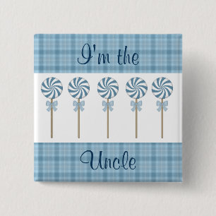 "I'm the Uncle" Blue 2 Inch Square Button