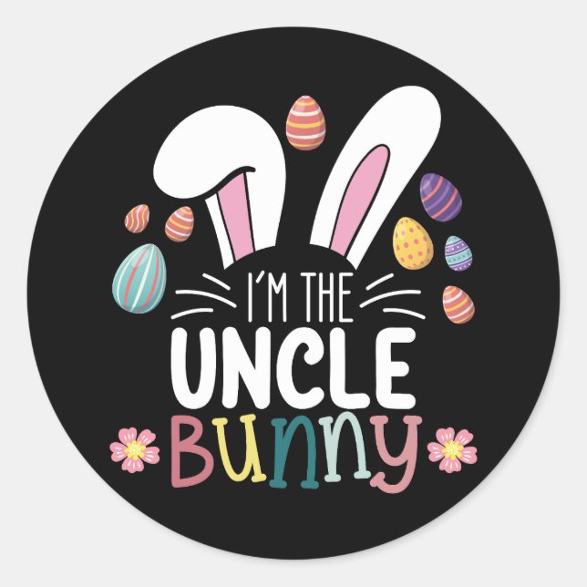 I'm The Uncle Bunny Easter Family Matching Classic Round Sticker (Front)