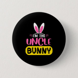 Im The Uncle Bunny Rabbit Ears Egg Funny Easter D 2 Inch Round Button