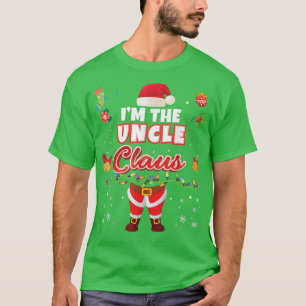 I'm The Uncle Claus Matching Family Merry Christma T-Shirt