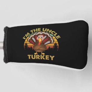 I'm The Uncle Turkey Family Matching Thanksgiving Golf Head Cover
