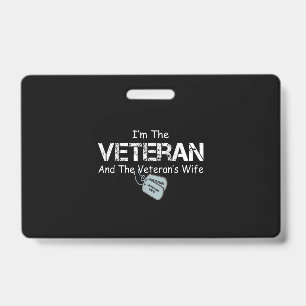 I'm The Veteran and The Veteran's Wife Veterans Badge