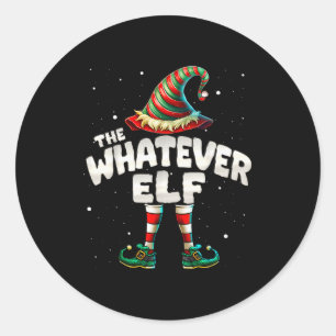 I'm The Whatever Elf Family Matching Group Christm Classic Round Sticker