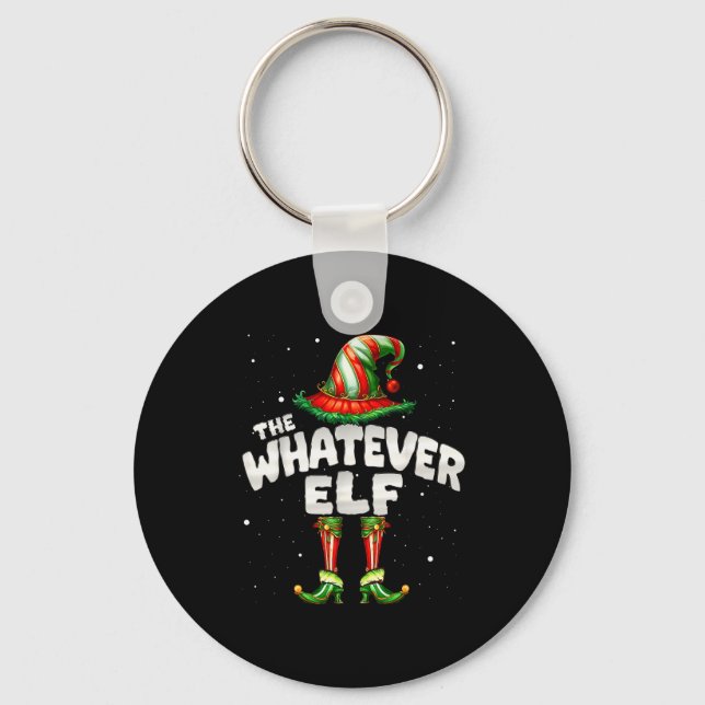 I'm The Whatever Elf Family Matching Group Christm Keychain (Front)
