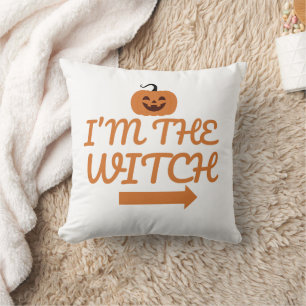 I'm the Witch Halloween Pillow