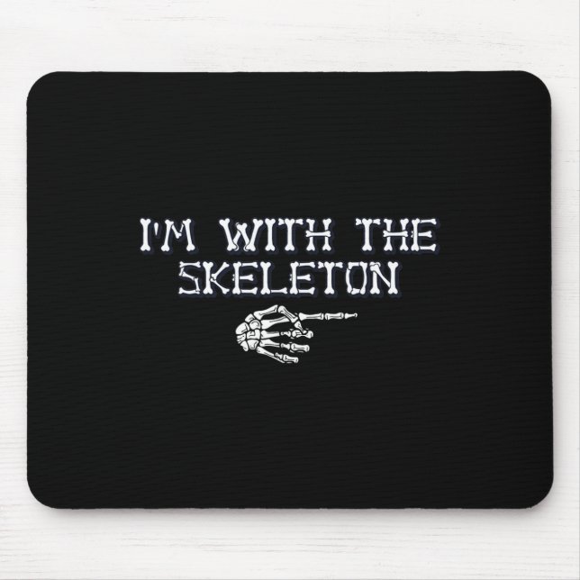 I'm The With Skeleton Halloween Costume Couples Ma Mouse Pad (Front)