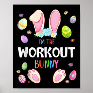 I'm The Workout Bunny Easter Party Matching Family Poster