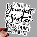 I'm The Youngest Sister Sarcasm Lover Cute Sister<br><div class="desc">I'M THE YOUNGEST SISTER RULES DON'T APPLY TO ME. Funny saying gift for sister, stepsister, sibling, women, mom, girls, toodler, baby. This is the perfect gift tee for Sis, Funny sister lover gift for you best mom or dad who loves sister daughter. Great gift tshirt for a birthday, Christmas and...</div>