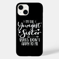 I'm The Youngest Sister Sarcasm Lover Cute Sister