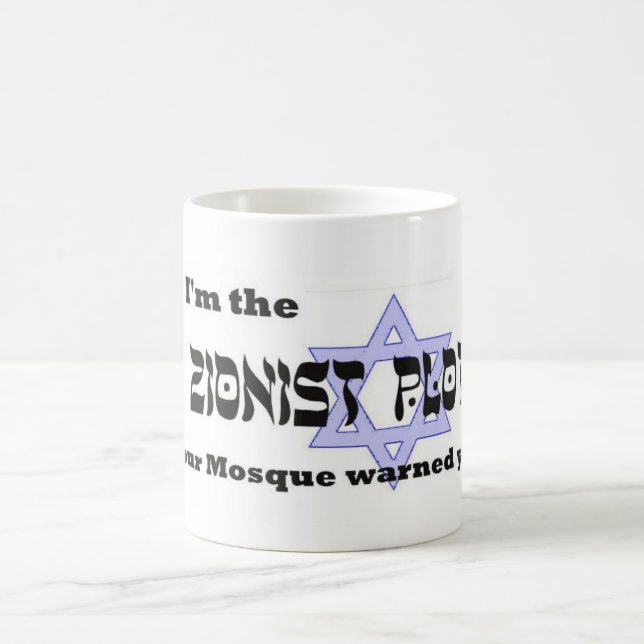 I'm the 'Zionist Plotter' you were warned about Coffee Mug (Center)
