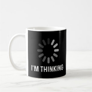 Im Thinking Coder Programmer Admin Developer Softw Coffee Mug