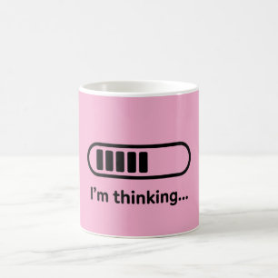 I'm Thinking... Loading Progress Bar Pink Minimali Coffee Mug
