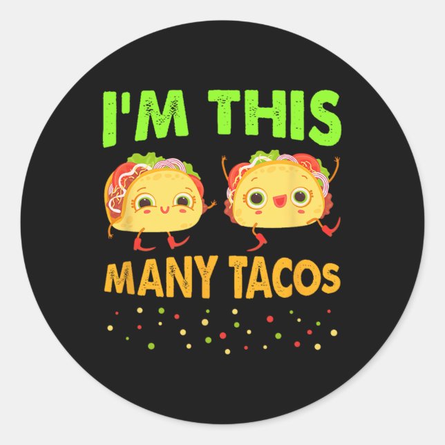 I'm This Many Tacos Second Birthday Twosday Cinco  Classic Round Sticker (Front)