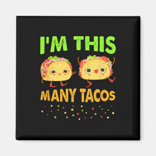 I'm This Many Tacos Second Birthday Twosday Cinco Magnet