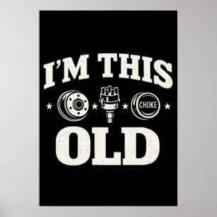 I'm This Old Funny Aging Quote Nostalgic  Poster