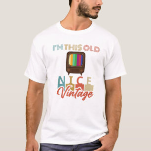 I'm This Old Nice Vintage Television Men Women Fun T-Shirt