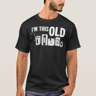 I'M This Old Retro Vintage Cassette Tape Floppy Di T-Shirt