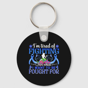 I'm tired of fighting for once I want... - World C Keychain