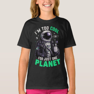 I'm too cool for just one planet T-Shirt