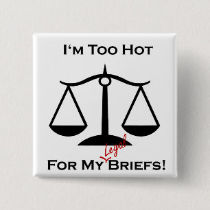 I'm too hot... 2 inch square button