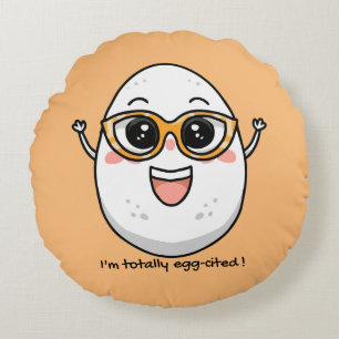 I'm Totally Egg-cited cheerful egg wearing glasses Round Pillow