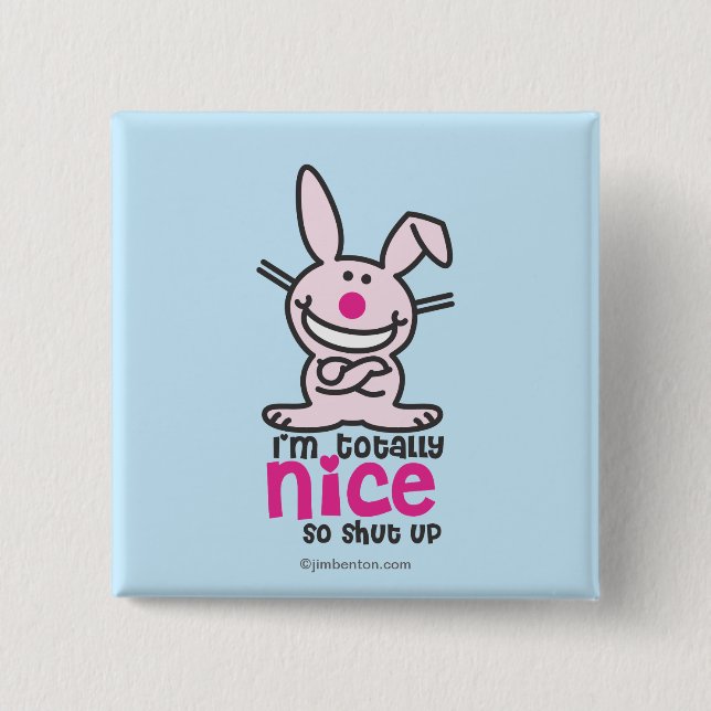 I'm Totally Nice 2 Inch Square Button (Front)