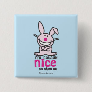 I'm Totally Nice 2 Inch Square Button